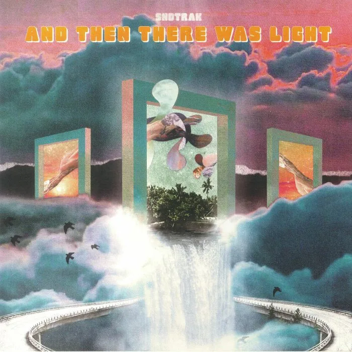 SNDTRACK — And Then There Was Light (reissue)