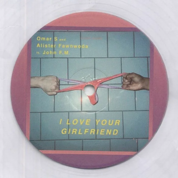 Front cover — OMAR S / ALISTER FAWNWOODS feat JOHN FM — I Love Your Girlfriend