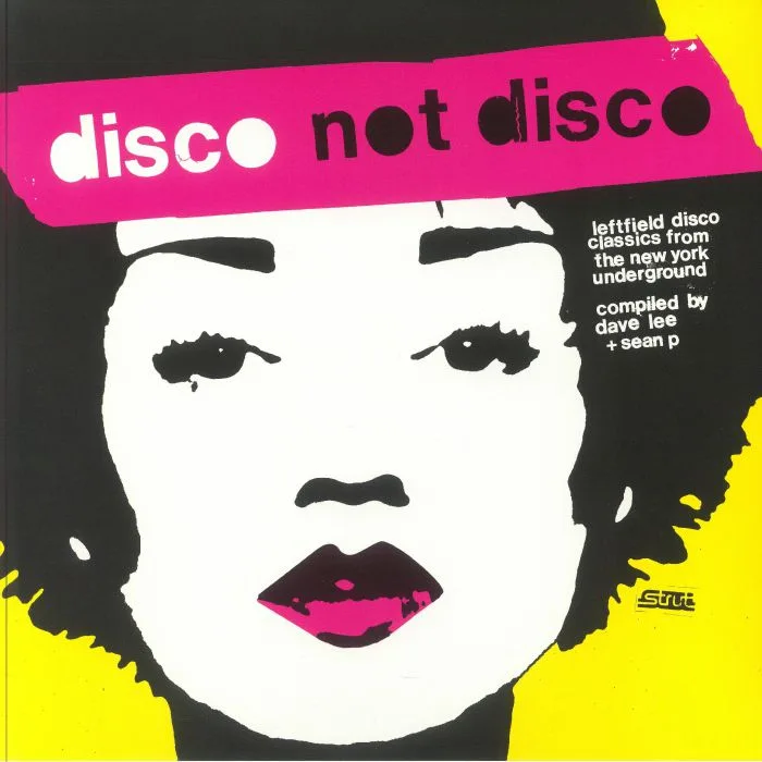 Front cover — SEAN P / DAVE LEE / VARIOUS — Disco Not Disco: Leftfield Disco Classics From The New York Underground (25th Anniversary Edition)