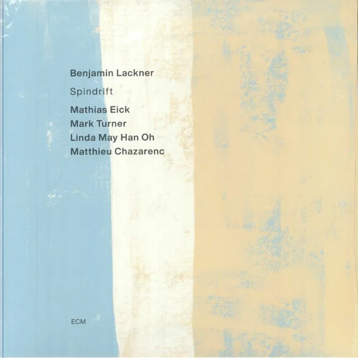 LACKNER / EICK / TURNER / HAN OH — Benjamin Lackner: Spindrift