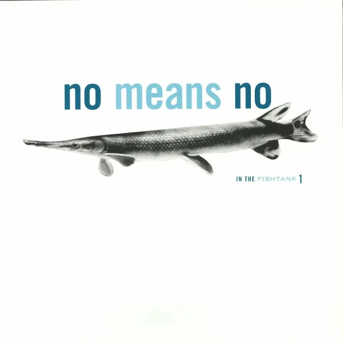 NOMEANSNO — In The Fishtank (reissue)