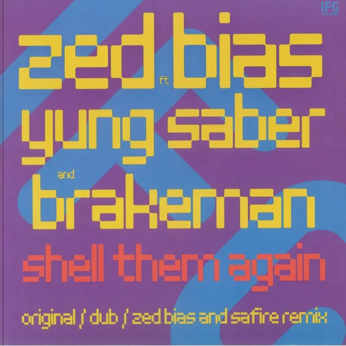 ZED BIAS feat YUNG SABER / BRAKEMAN — Shell Them Again (feat Zed Bias & Safire remix)