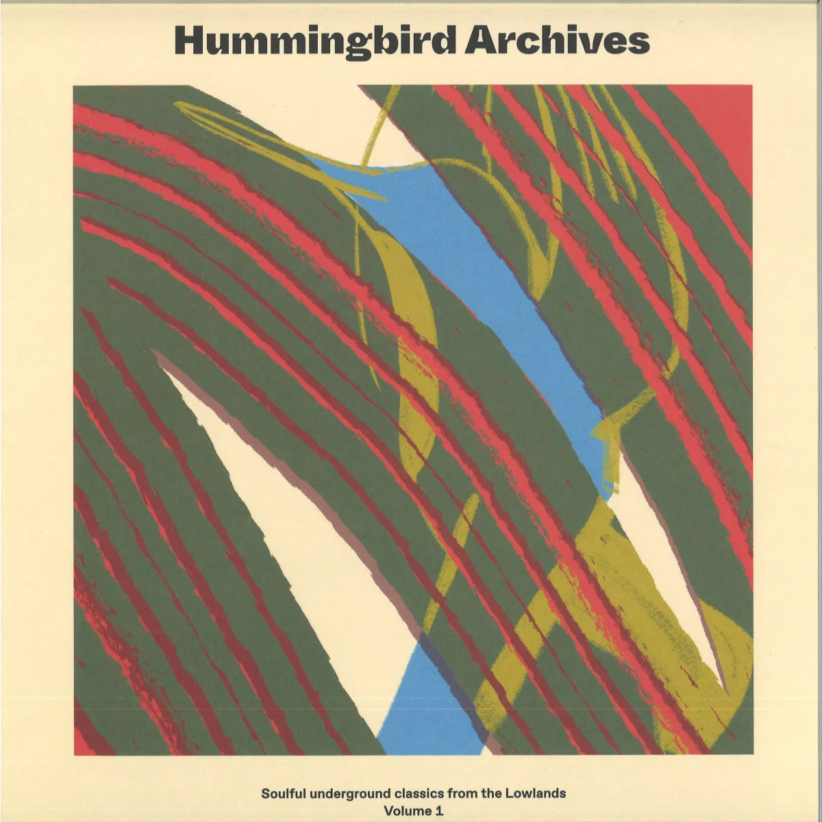 Hummingbird Archives — Soulful underground classics from the Lowlands 2x12"