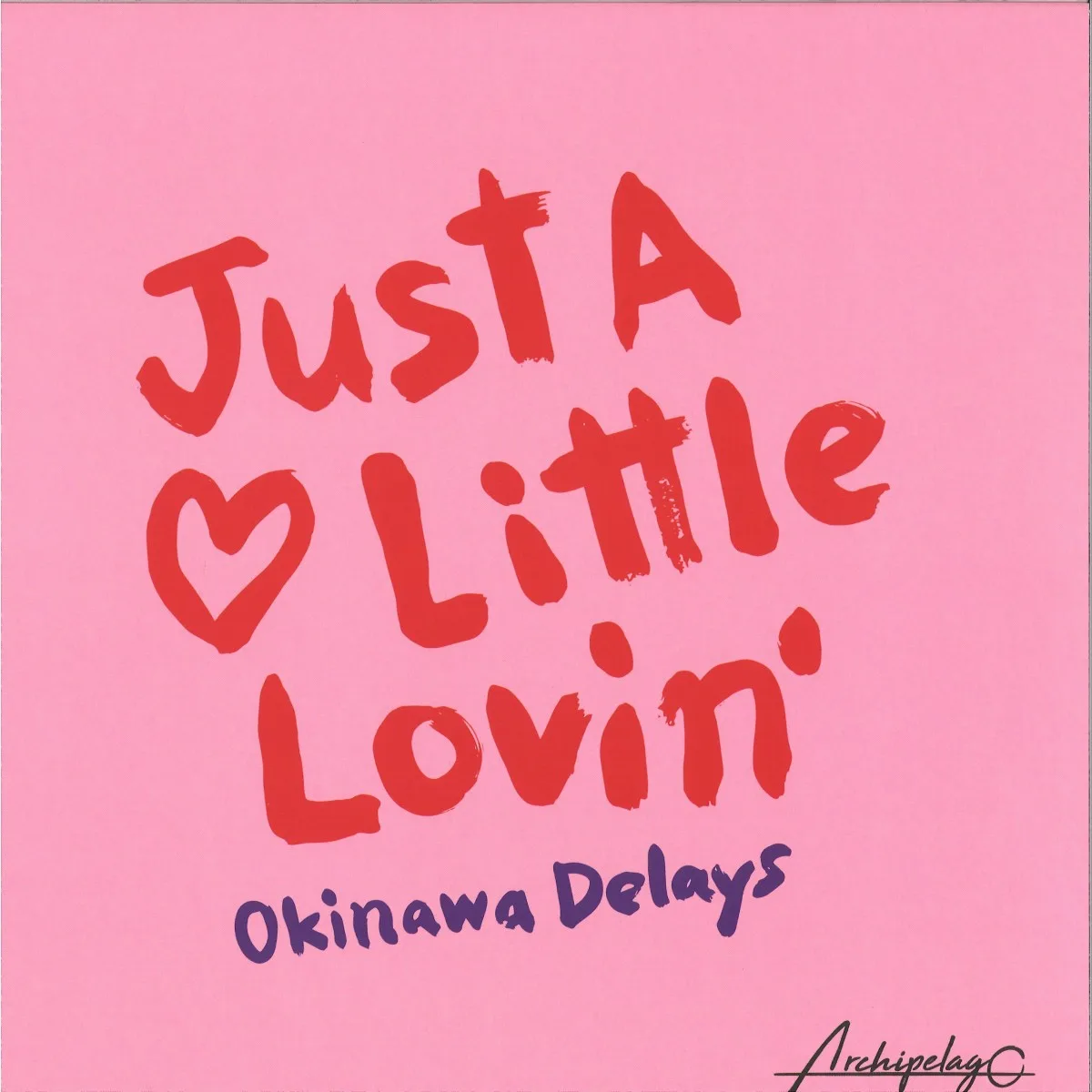 Okinawa Delays — Just A Little Lovin’ EP