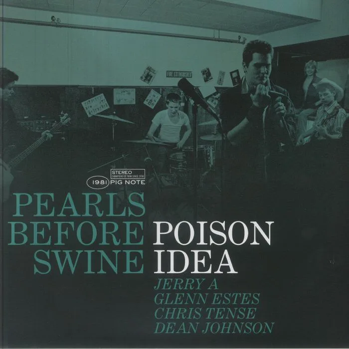 POISON IDEA — Pearls Before Swine: The Early Years Vol 2