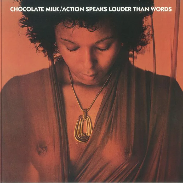 Лицевая сторона обложки — CHOCOLATE MILK — Action Speaks Louder Than Words (reissue)