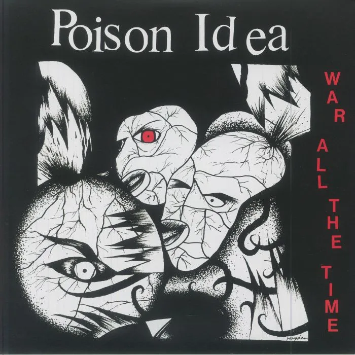 POISON IDEA — War All The Time (remastered)