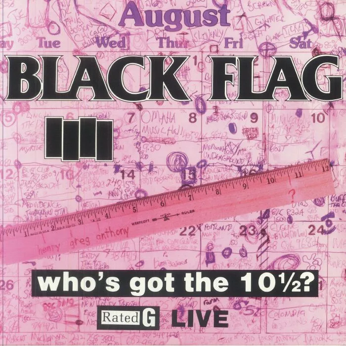 Лицевая сторона обложки — BLACK FLAG — Who's Got The 10 1 / 2? Live