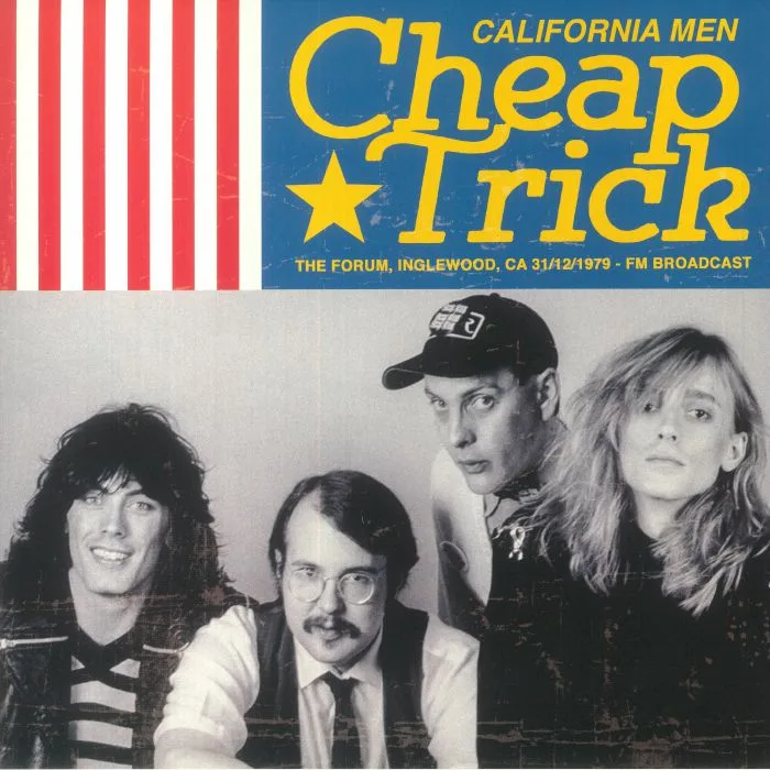 CHEAP TRICK — California Men: The Forum Inglewood CA 31 / 12 / 1979 FM Broadcast