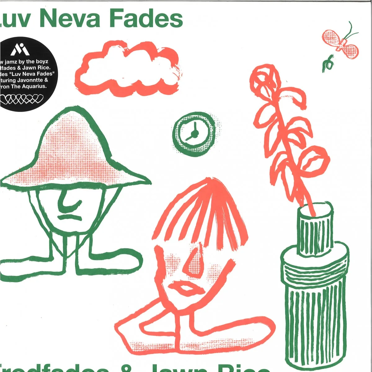Fredfades&Jawn Rice — Luv Neva Fades