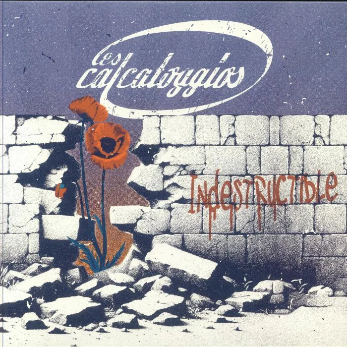LES CALCATOGGIOS — Indesctructible