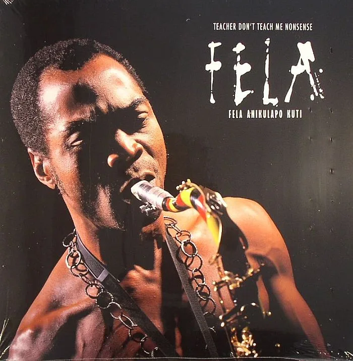 Fela Anikulapo KUTI — Teacher Don't Teach Me Nonsense