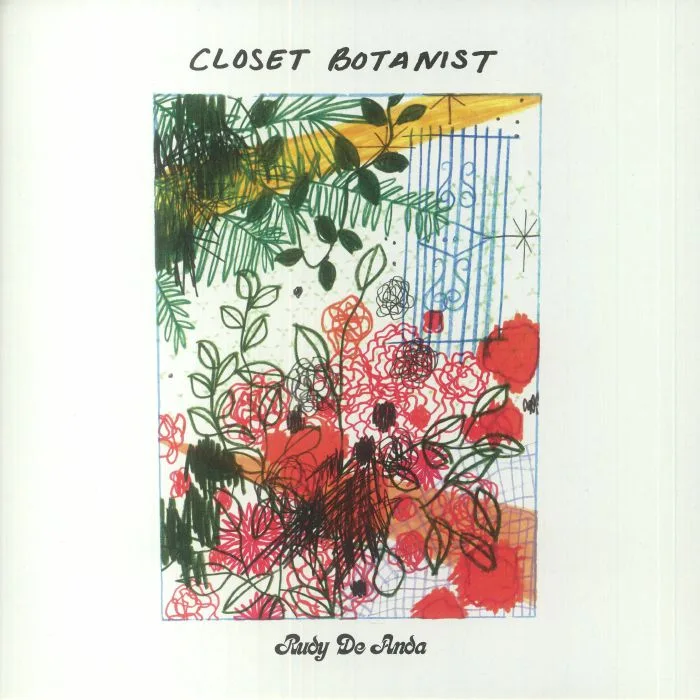 Rudy DE ANDA — Closet Botanist