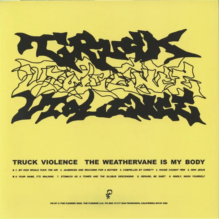 Back cover — TRUCK VIOLENCE — The Weathervane Is My Body