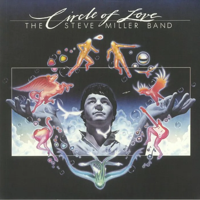 The STEVE MILLER BAND — Circle Of Love (reissue)