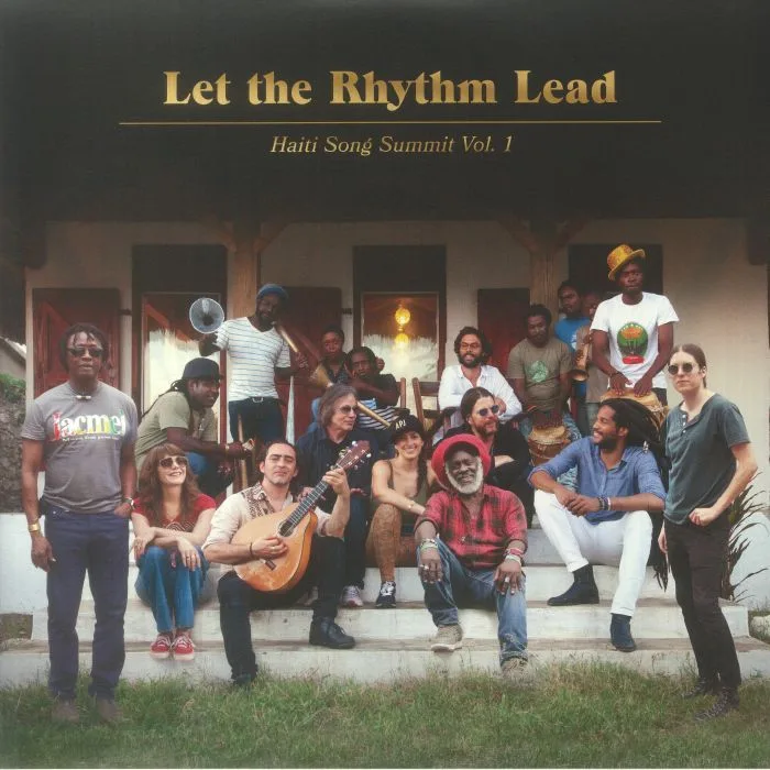 LET THE RHYTHM LEAD — Haiti Song Summit Vol 1