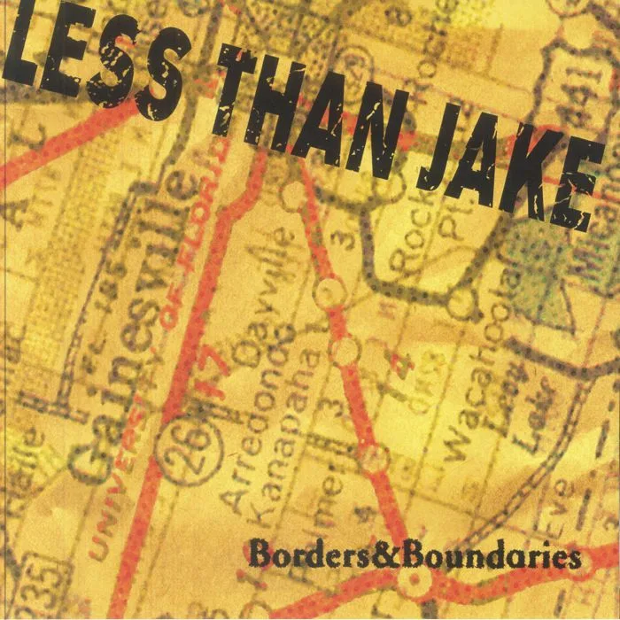 Лицевая сторона обложки — LESS THAN JAKE — Borders & Boundaries (25th Anniversary Edition)