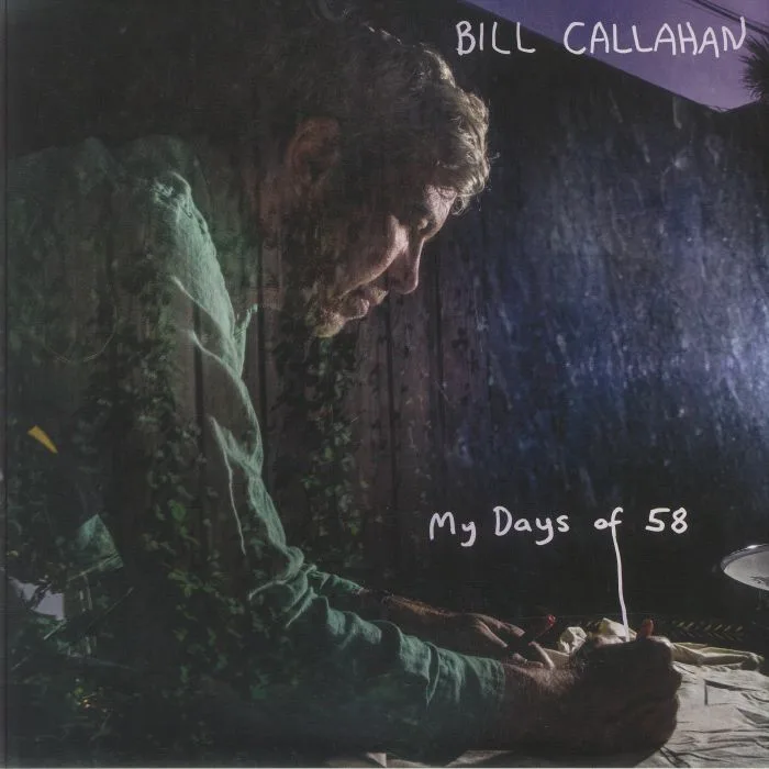 Bill CALLAHAN — My Days Of 58