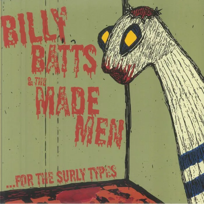 Billy BATTS & THE MADE MEN — For The Surly Types