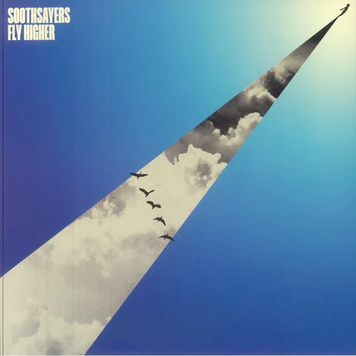 SOOTHSAYERS — Fly Higher