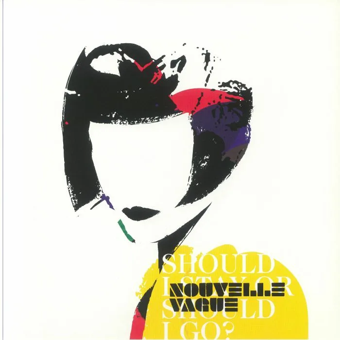 NOUVELLE VAGUE — Should I Stay Or Should I Go?