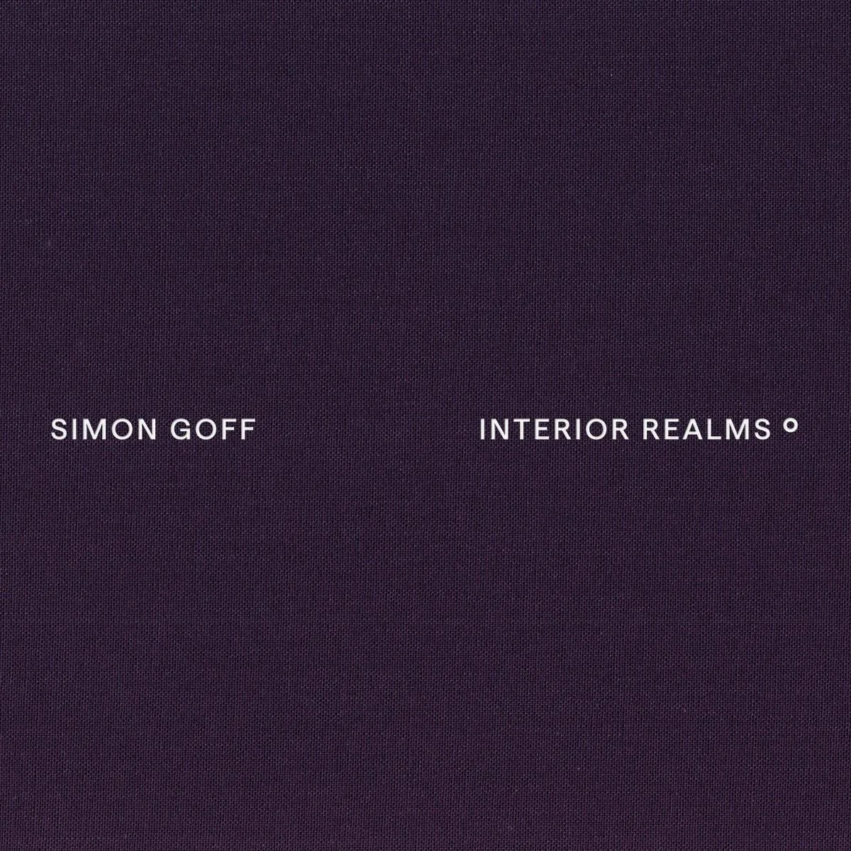 Simon Goff — Interior Realms - vol. I