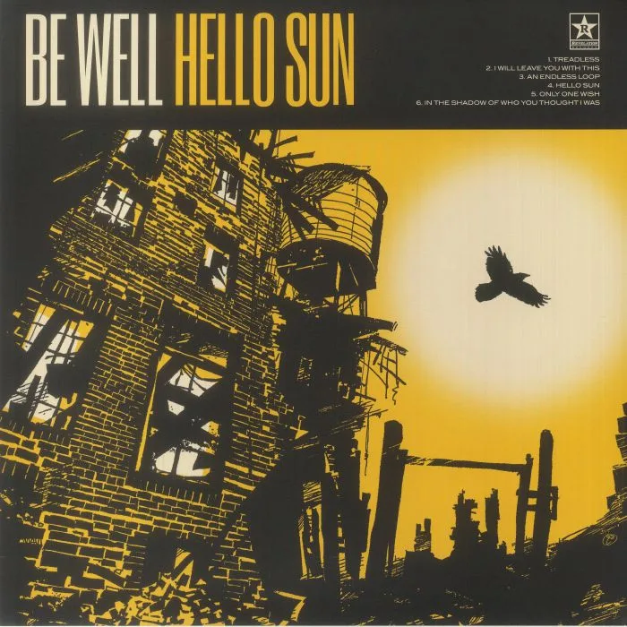 BE WELL — Hello Sun
