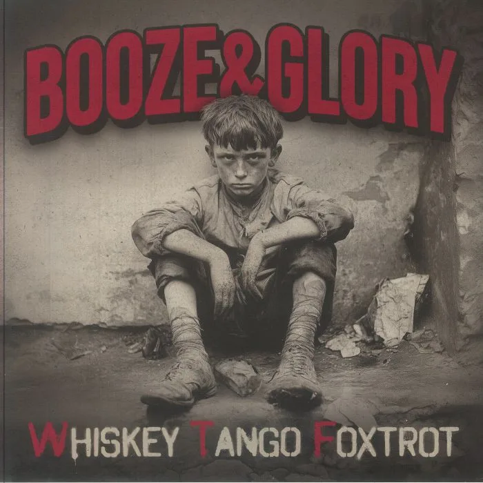 BOOZE & GLORY — Whiskey Tango Foxtrot