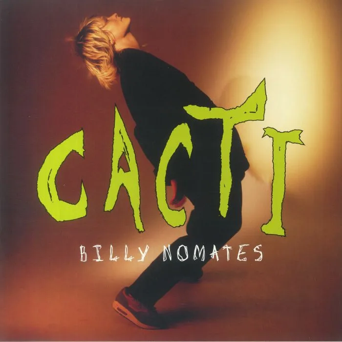 BILLY NOMATES — Cacti
