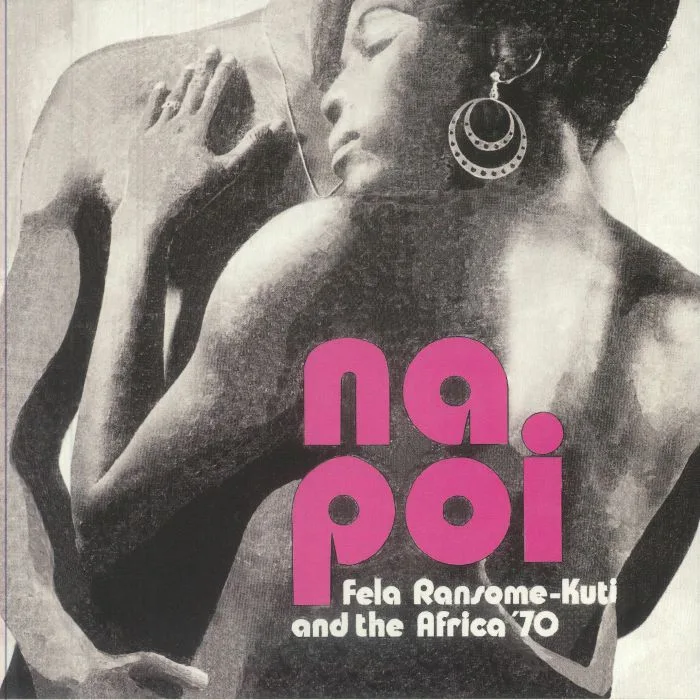 Fela Ransome KUTI & THE AFRICA '70 — Na Poi