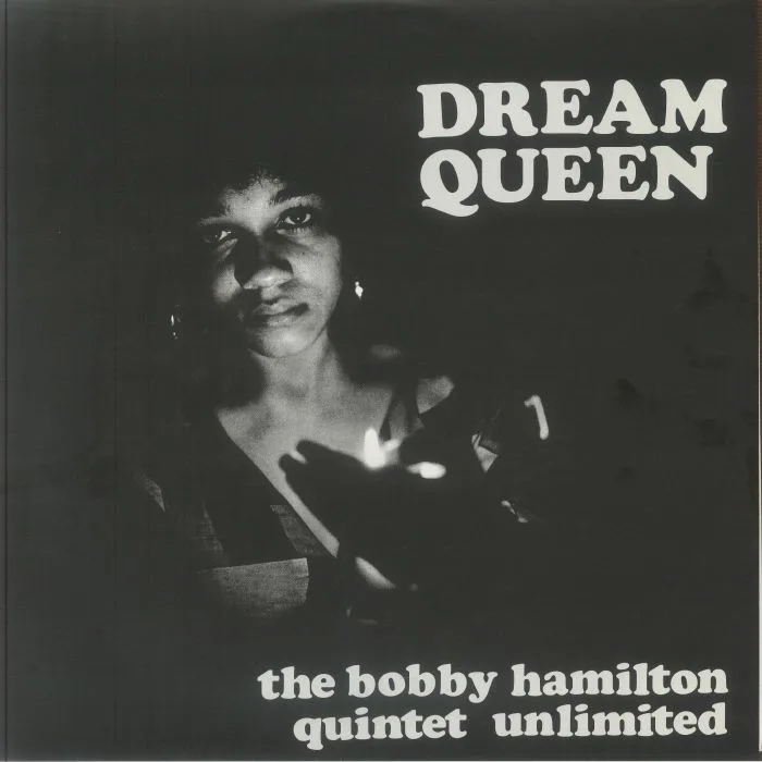 Front cover — BOBBY HAMILTON QUINTET UNLIMITED — Dream Queen (Reissue)