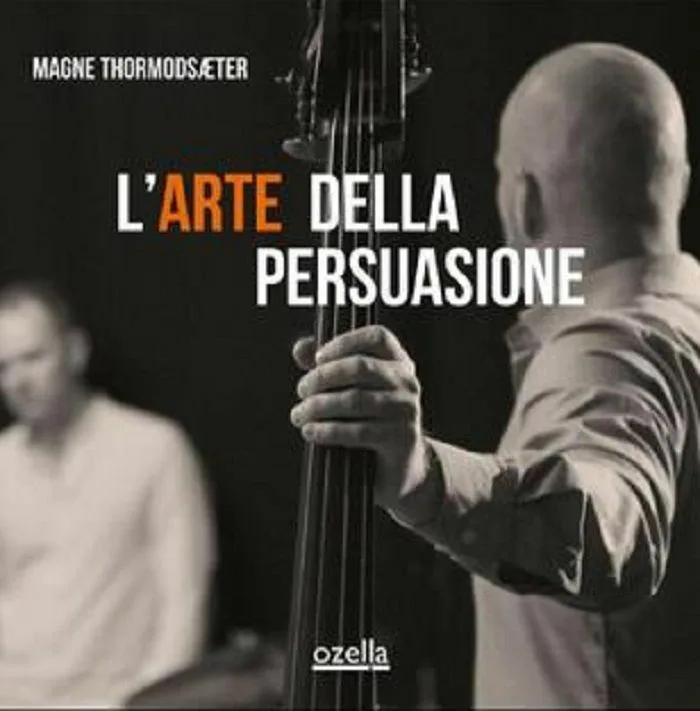 Magne THORMODSAETER — L'arte Della Persuasione