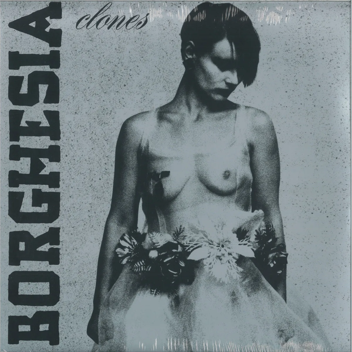 Borghesia — Clones