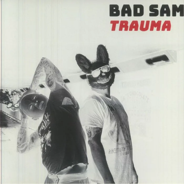 BAD SAM — Trauma