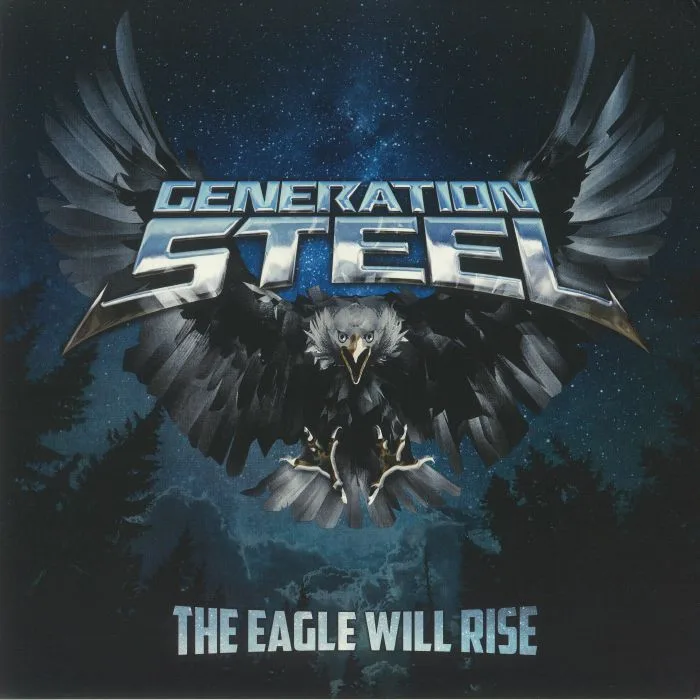 GENERATION STEEL — The Eagle Will Rise
