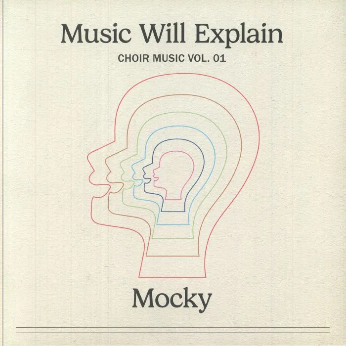 MOCKY — Music Will Explain: Choir Music Vol 1
