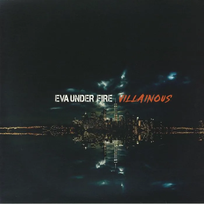 EVA UNDER FIRE — Villainous