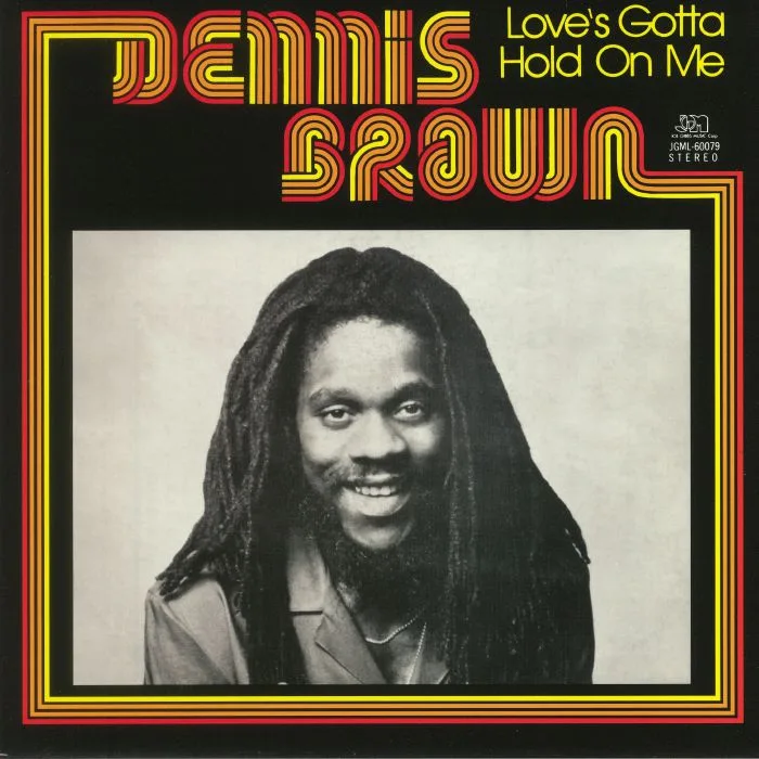 Front cover — Dennis BROWN — Love's Gotta Hold On Me (remastered)