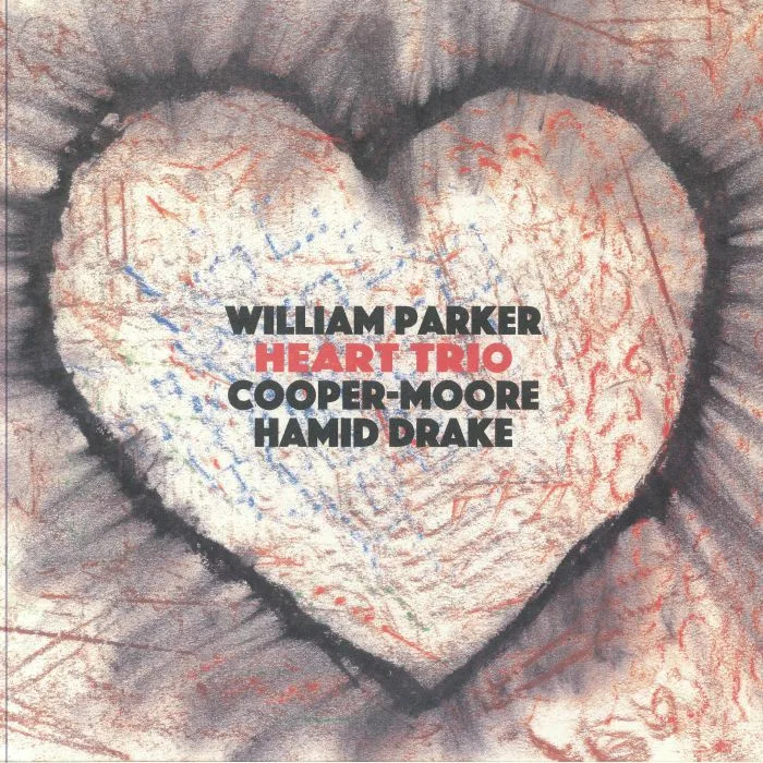 William PARKER / COOPER MOORE / HAMID DRAKE — Heart Trio