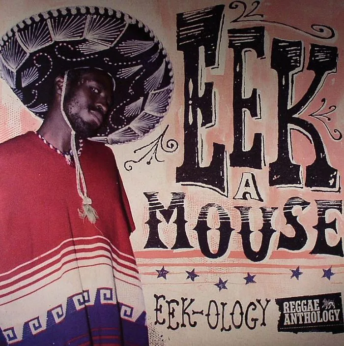 EEK A MOUSE — Eek Ology: Reggae Anthology