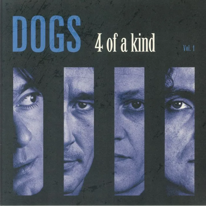 DOGS — 4 Of A Kind Vol 1 (reissue)