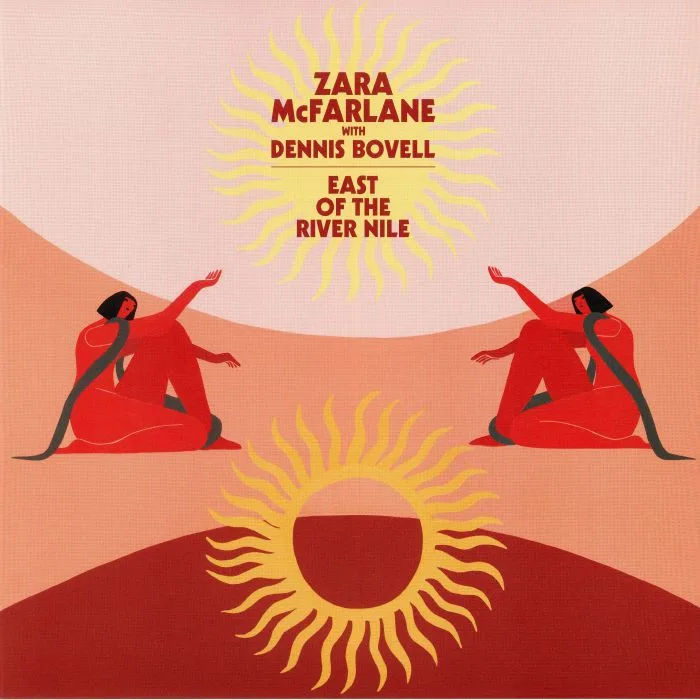 Zara McFARLANE with DENNIS BOVELL — East Of The River Nile
