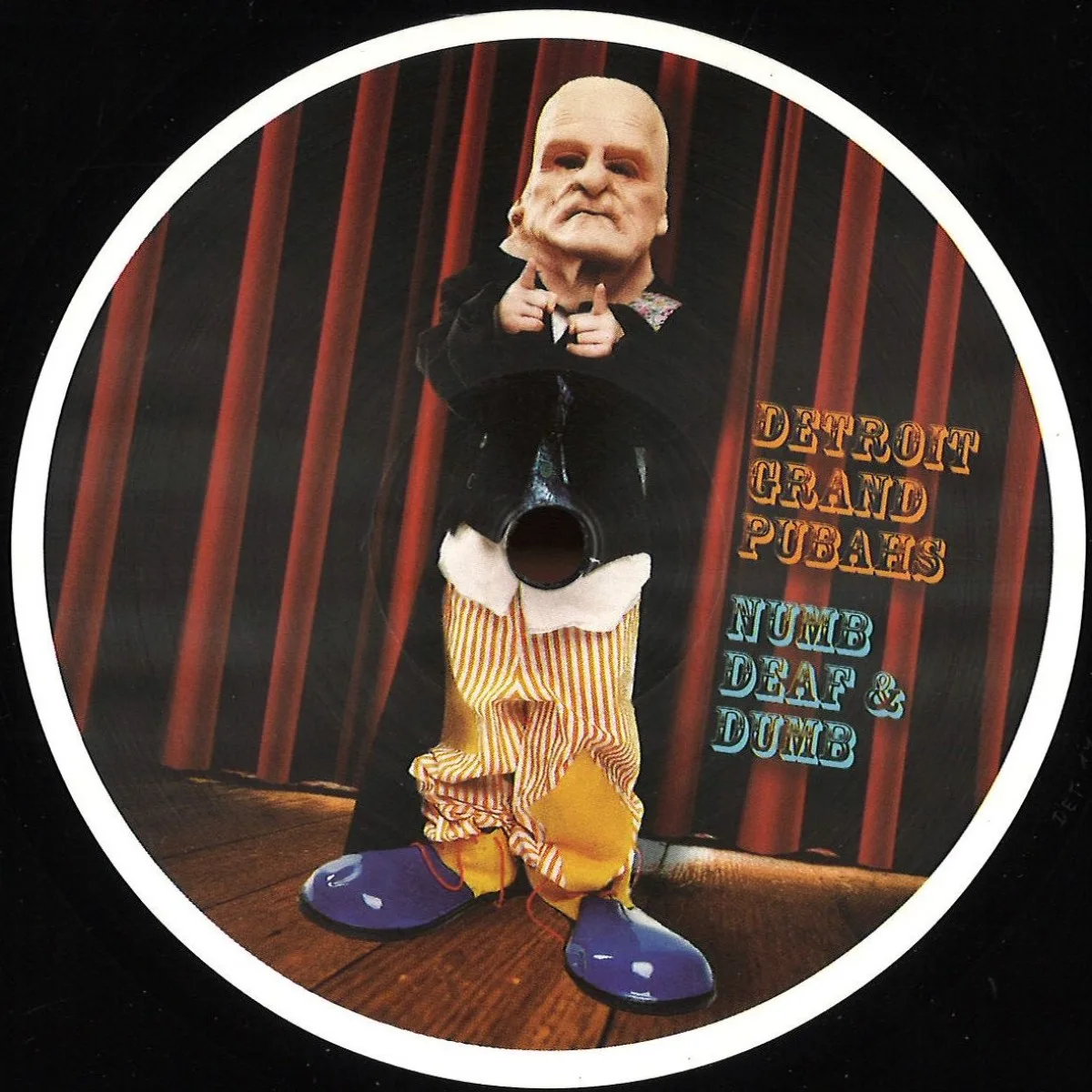 Detroit Grand Pubahs — Numb, Deaf & Dumb