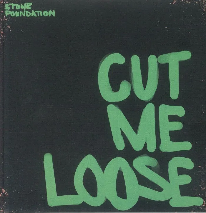 STONE FOUNDATION — Cut Me Loose