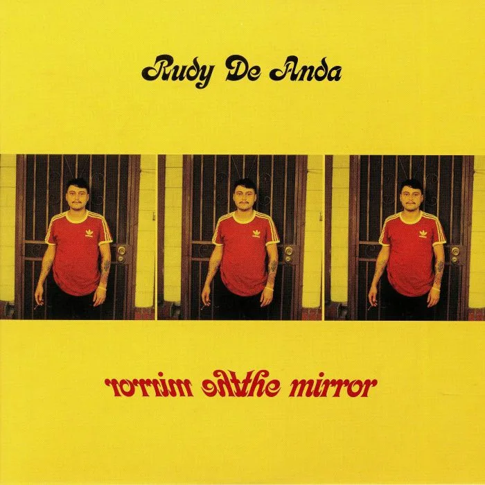 Rudy DE ANDA — The Mirror