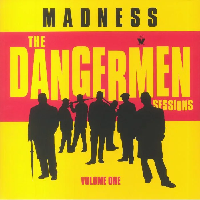 MADNESS — The Dangermen Sessions Volume One (reissue)