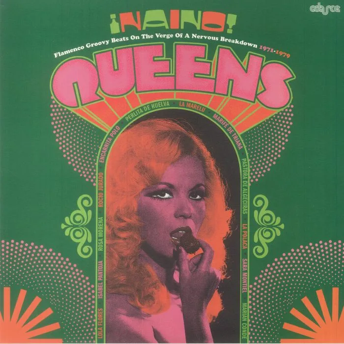 VARIOUS — Naino Queens: Flamenco Groovy Beats On The Verge Of A Nervous Breakdown 1971-1979
