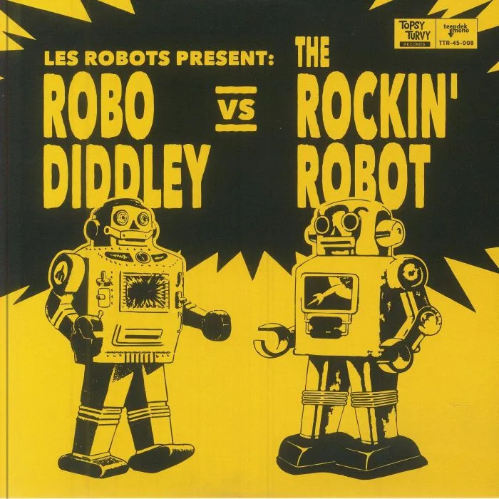 LES ROBOTS — Les Robots Present: Robo Diddley vs The Rockin' Robot