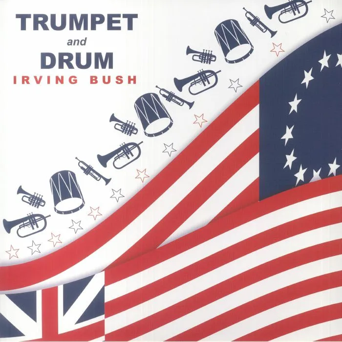 Лицевая сторона обложки — Irving BUSH — Trumpet & Drum