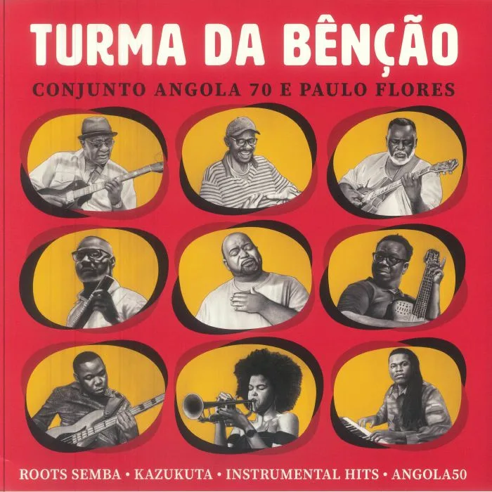 TURMA DA BENCAO — Turma Da Bencao: Conjunto Angola 70 E Paulo Flores